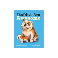 Daddies Are Awesome - By Meredith Costain ( Hardcover )