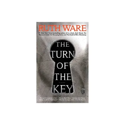 The Turn Of The Key - by Ruth Ware (Paperback)