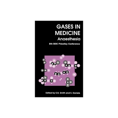 Gases in Medicine - (Special Publications) by E B Smith & S Daniels (Hardcover)