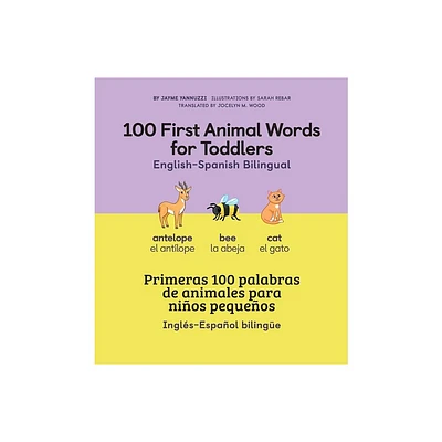 100 First Animal Words for Toddlers English-Spanish Bilingual