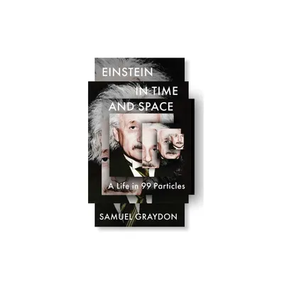 Einstein in Time and Space - by Samuel Graydon (Hardcover)