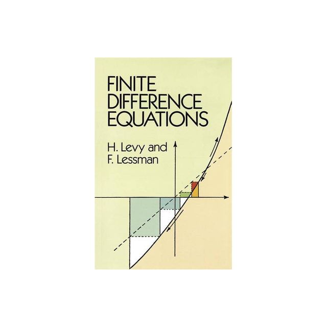 Finite Difference Equations - (Dover Books on Mathematics) by H Levy & F Lessman & Mathematics (Paperback)