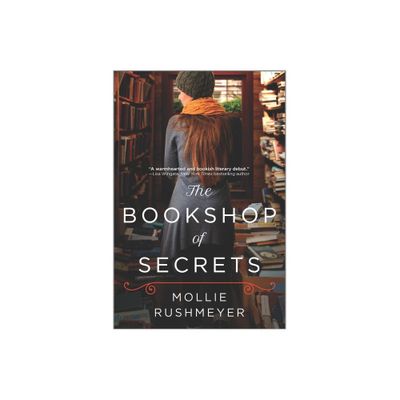 The Bookshop of Secrets - by Mollie Rushmeyer (Paperback)