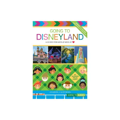 Going to Disneyland - 3rd Edition by Shannon Willis Laskey (Paperback)