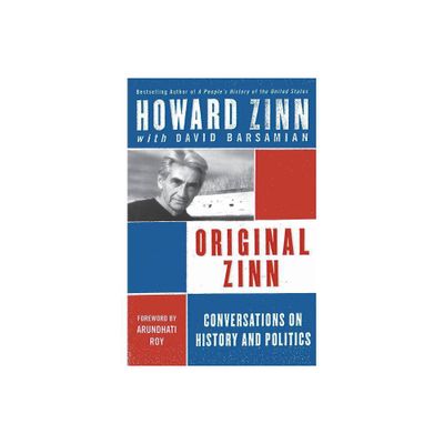 Original Zinn - by Howard Zinn (Paperback)