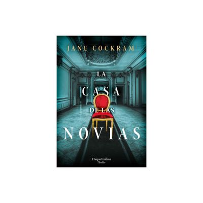 La Casa de Las Novias (the House of Brides - Spanish Edition) - by Jane Cockram (Paperback)