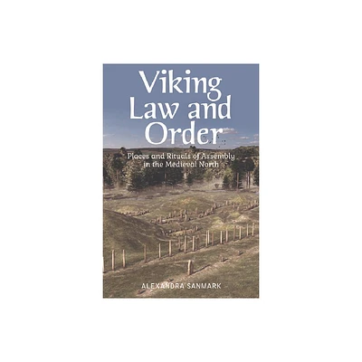 Viking Law and Order - by Alexandra Sanmark (Paperback)