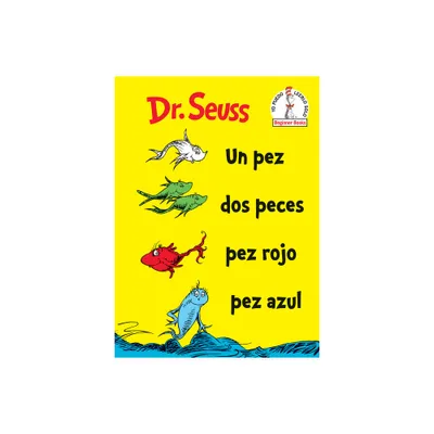 Un pez, dos peces, pez rojo, pez azul /One Fish Two Fish Red Fish Blue Fish - TRA by Dr. Seuss (Hardcover)