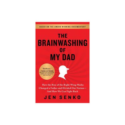 The Brainwashing of My Dad - by Jen Senko (Paperback)