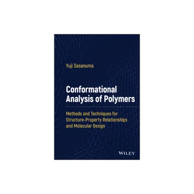 Conformational Analysis of Polymers - by Yuji Sasanuma (Hardcover)