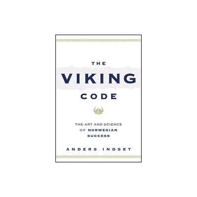 The Viking Code - by Anders Indset (Hardcover)