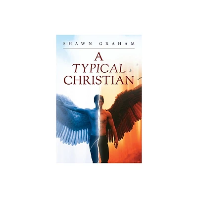 A Typical Christian - by Shawn Graham (Paperback)