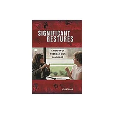 Significant Gestures - Annotated by John Tabak (Hardcover)