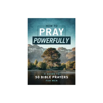 How to Pray Powerfully - by David McLaughlan (Paperback)