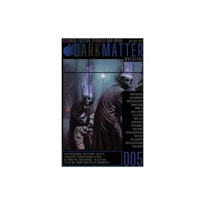 Dark Matter Magazine Issue 005 - by Rob Carroll (Paperback)