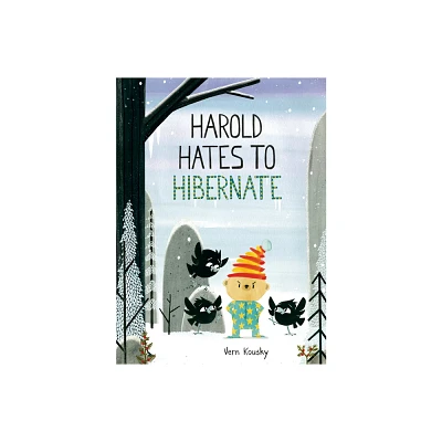 Harold Hates to Hibernate - (A Harold the Bear Story) by Vern Kousky (Hardcover)