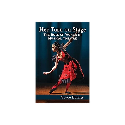 Her Turn on Stage - by Grace Barnes (Paperback)