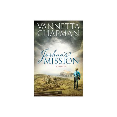 Joshuas Mission - (Plain and Simple Miracles) by Vannetta Chapman (Paperback)