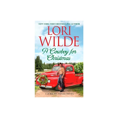 A Cowboy for Christmas - (Jubilee, Texas) by Lori Wilde (Paperback)