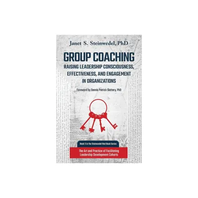 Group Coaching - (Steinwedel Red Book) by Janet S Steinwedel (Paperback)