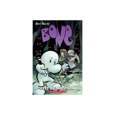 Eyes of the Storm: A Graphic Novel (Bone #3) - (Bone Reissue Graphic Novels (Hardcover)) by Jeff Smith (Paperback)