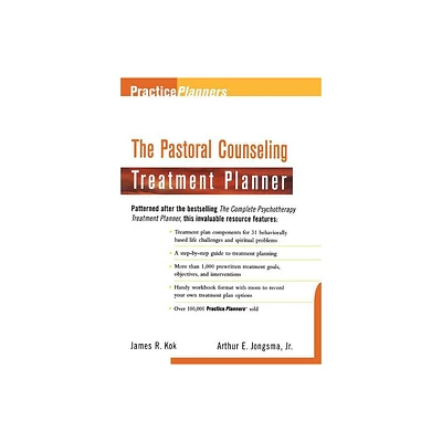 The Pastoral Counseling Treatment Planner - (PracticePlanners) by James R Kok & Arthur E Jongsma (Paperback)