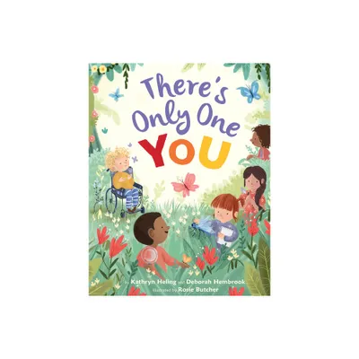 Theres Only One You - by Kathryn Heling & Deborah Hembrook (Paperback)