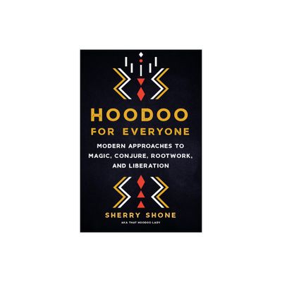 Hoodoo for Everyone - by Sherry Shone (Paperback)