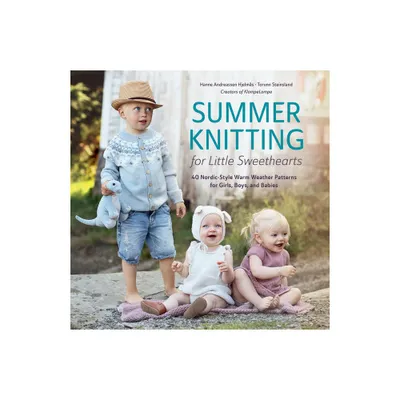 Summer Knitting for Little Sweethearts - by Hanne Andreassen Hjelms & Torunn Steinsland (Hardcover)