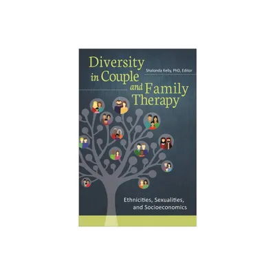 Diversity in Couple and Family Therapy - (Race and Ethnicity in Psychology) by Shalonda Kelly (Paperback)