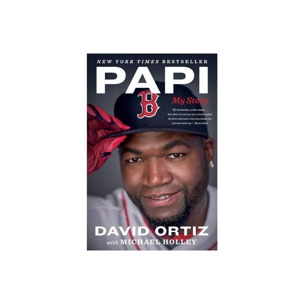 Big Papi - By The Boston Globe (paperback) : Target