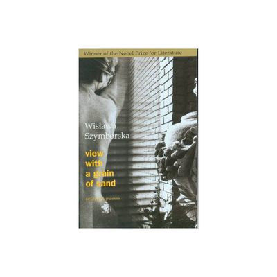 View with a Grain of Sand - by Wislawa Szymborska (Paperback)