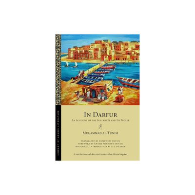 In Darfur - (Library of Arabic Literature) by Mu & ammad Al-T & nis (Paperback)