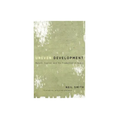 Uneven Development - 3rd Edition by Neil Smith (Paperback)