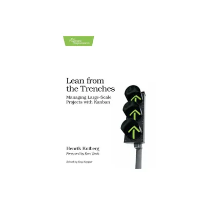 Lean from the Trenches - by Henrik Kniberg (Paperback)