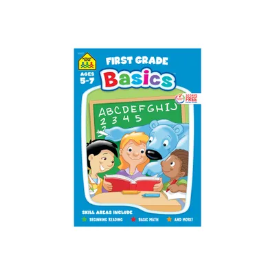 School Zone First Grade Basics 96-Page Workbook - (Paperback)