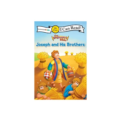 The Beginners Bible Joseph and His Brothers - (I Can Read! / The Beginners Bible) (Paperback)