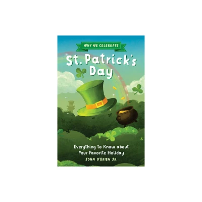 Why We Celebrate St. Patricks Day