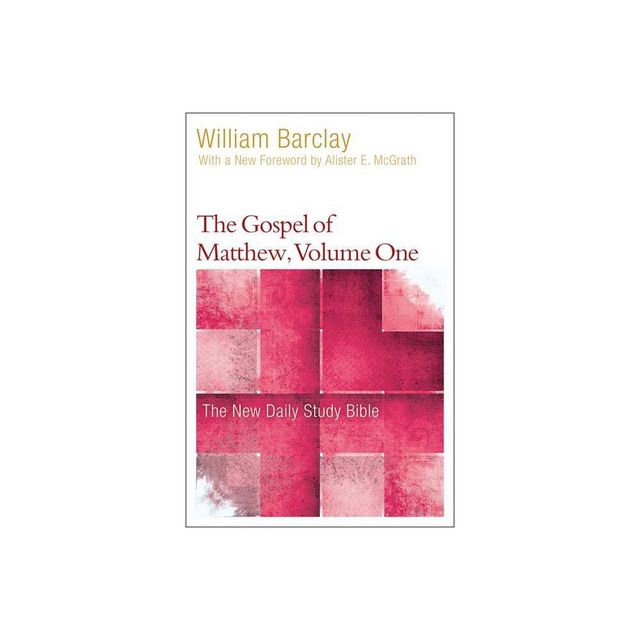 The Gospel of Matthew, Volume 1 - (New Daily Study Bible) by William Barclay (Paperback)