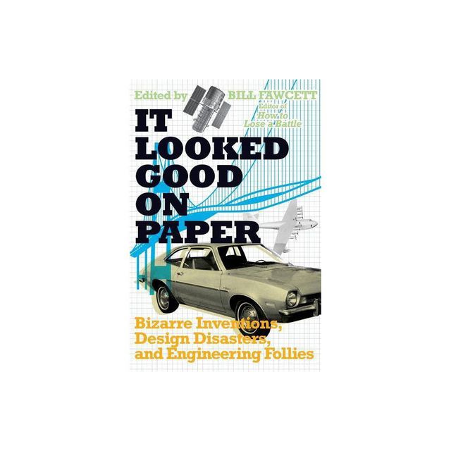 It Looked Good on Paper - by Bill Fawcett (Paperback)