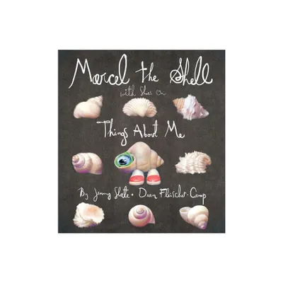 Marcel the Shell with Shoes on - by Jenny Slate & Dean Fleischer-Camp (Hardcover)