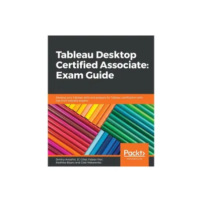 Tableau Desktop Certified Associate - (Paperback)