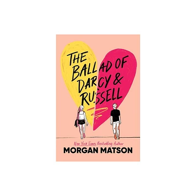 The Ballad of Darcy and Russell - by Morgan Matson (Hardcover)