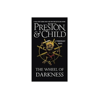 The Wheel of Darkness - (Agent Pendergast) by Douglas Preston & Lincoln Child (Paperback)