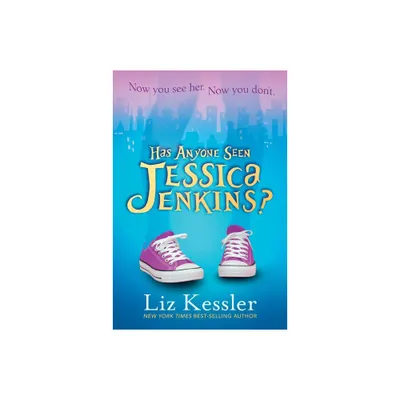 Has Anyone Seen Jessica Jenkins? - by Liz Kessler (Paperback)