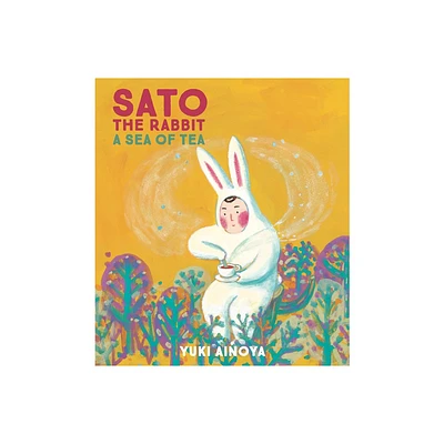 Sato the Rabbit, a Sea of Tea - (Hardcover)