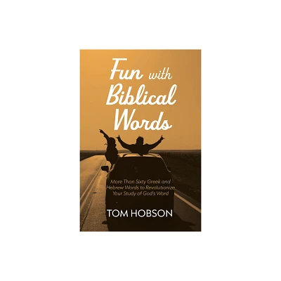 Fun with Biblical Words - by Tom Hobson (Hardcover)