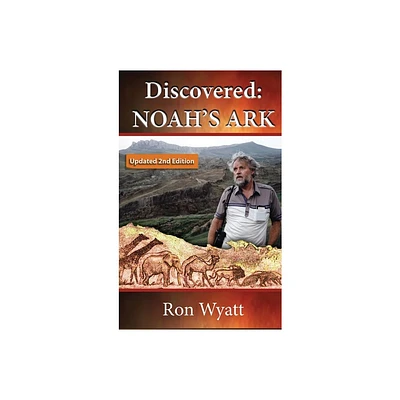 Discovered- Noahs Ark Revised and Updated - by Ron Wyatt (Hardcover)