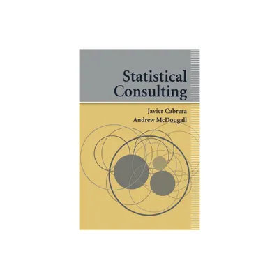 Statistical Consulting - by Javier Cabrera & Andrew McDougall (Paperback)