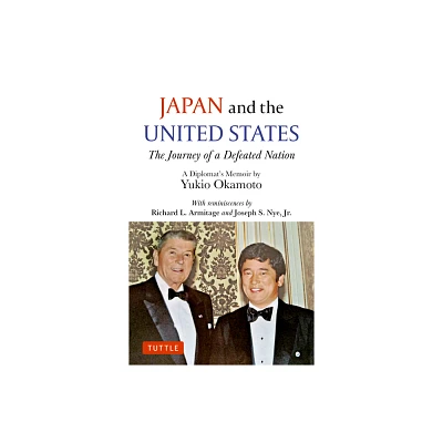 Japan and the United States - by Yukio Okamoto (Hardcover)